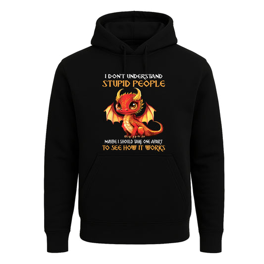 I Dont Understand Stupid | Hoody For Men's