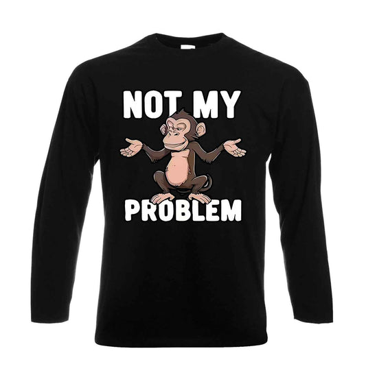 Not My Problem Monkey | Men's Long Sleeve