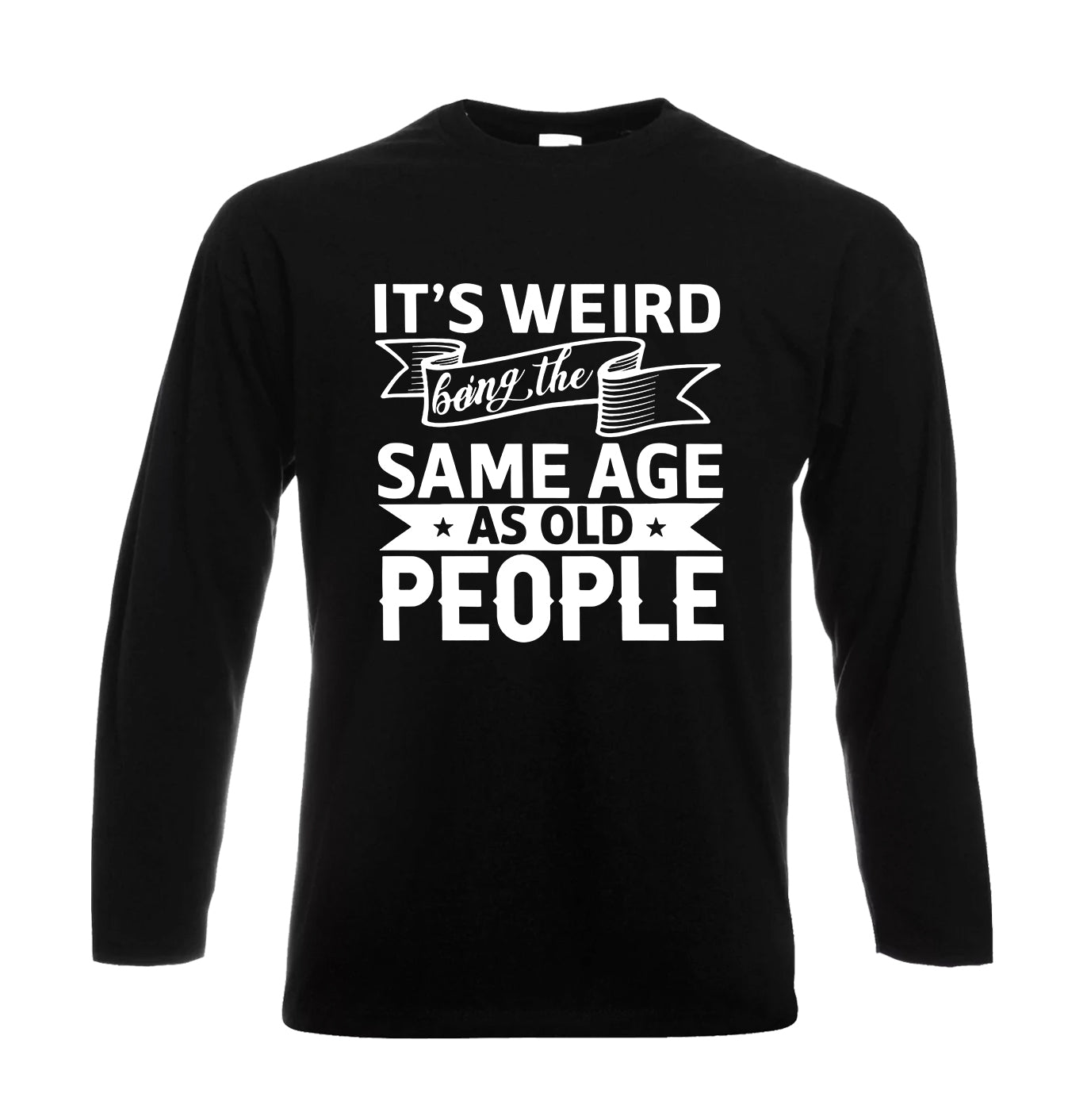It's Weird Being The Same | Men's Long Sleeve