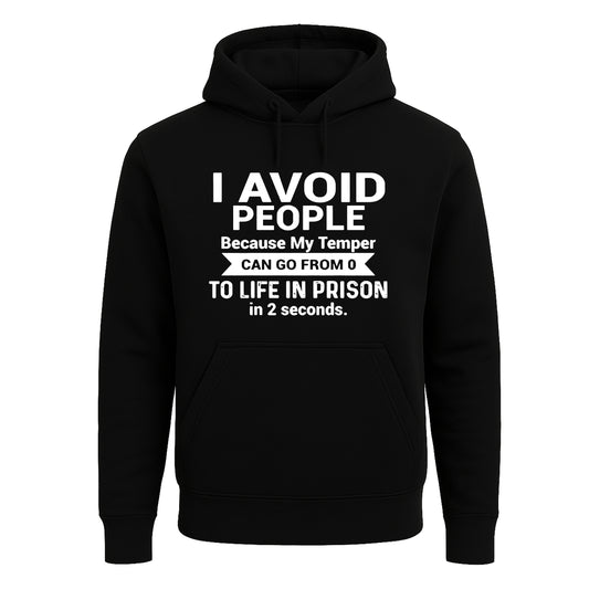 I Avoid People Because | Hoody For Men's