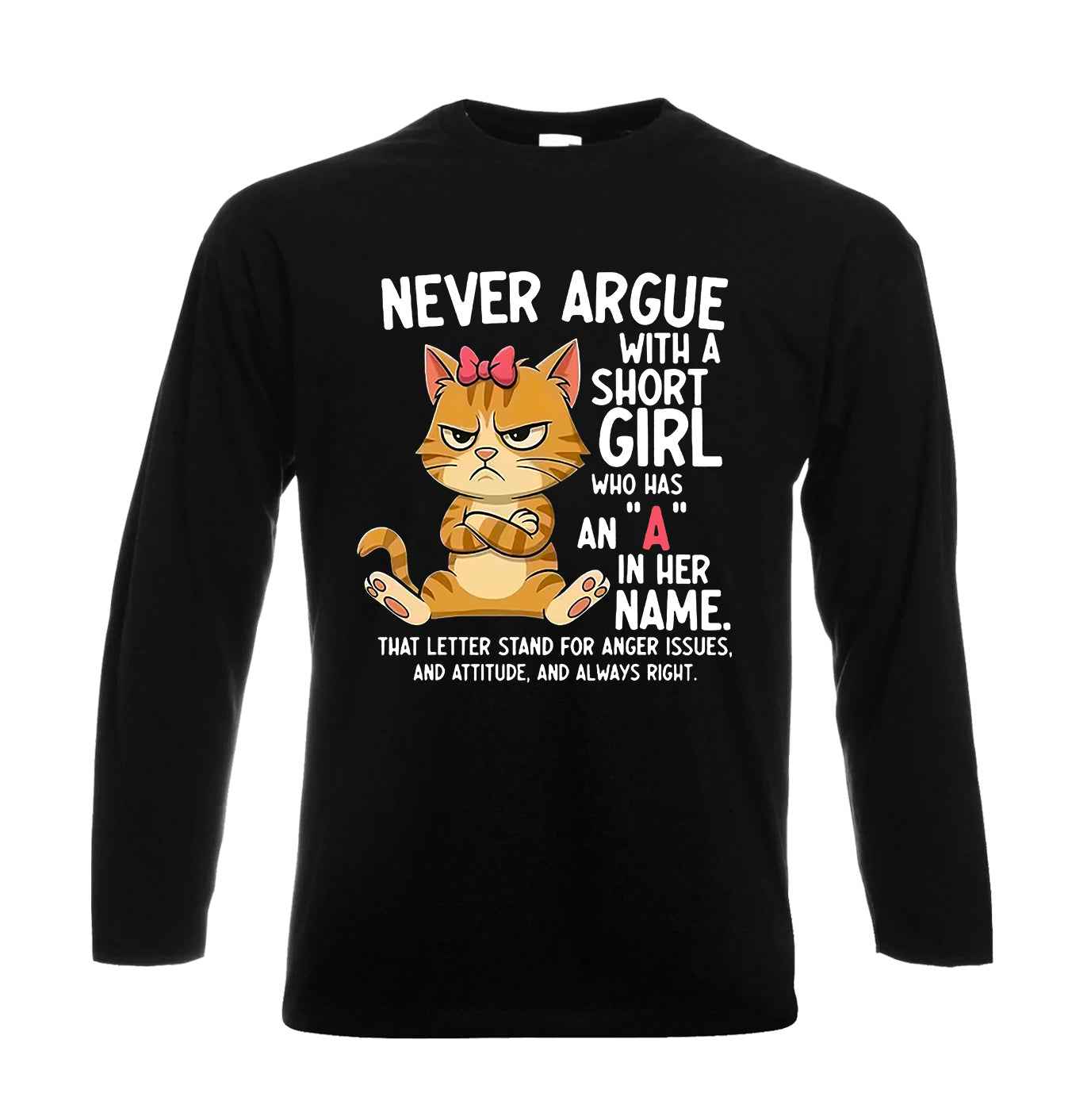 Never Argue With | Men's Long Sleeve