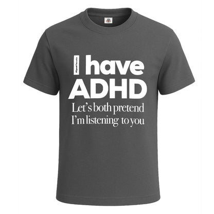 I Have ADHD Let's |T-Shirt For Men's