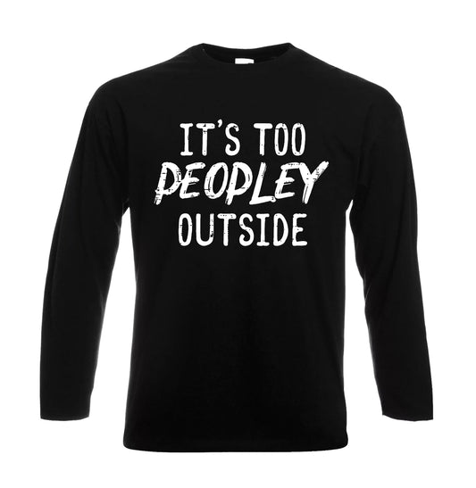 It's to Peopley Outside | Men's Long Sleeve