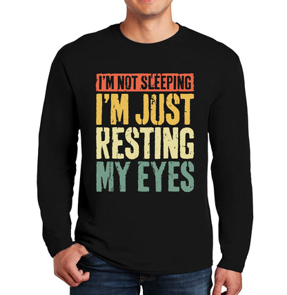 I'm Not Sleeping I'm Just | Men's Long Sleeve