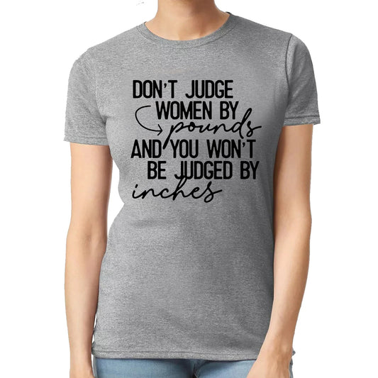DON'T JUDE WOMEN | LADIES T-SHIRT
