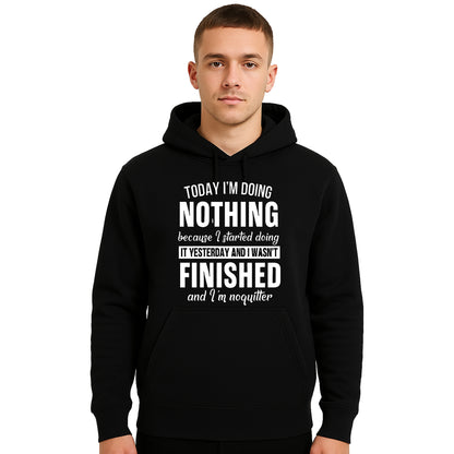 Today I'm Doing | Hoody For Men's