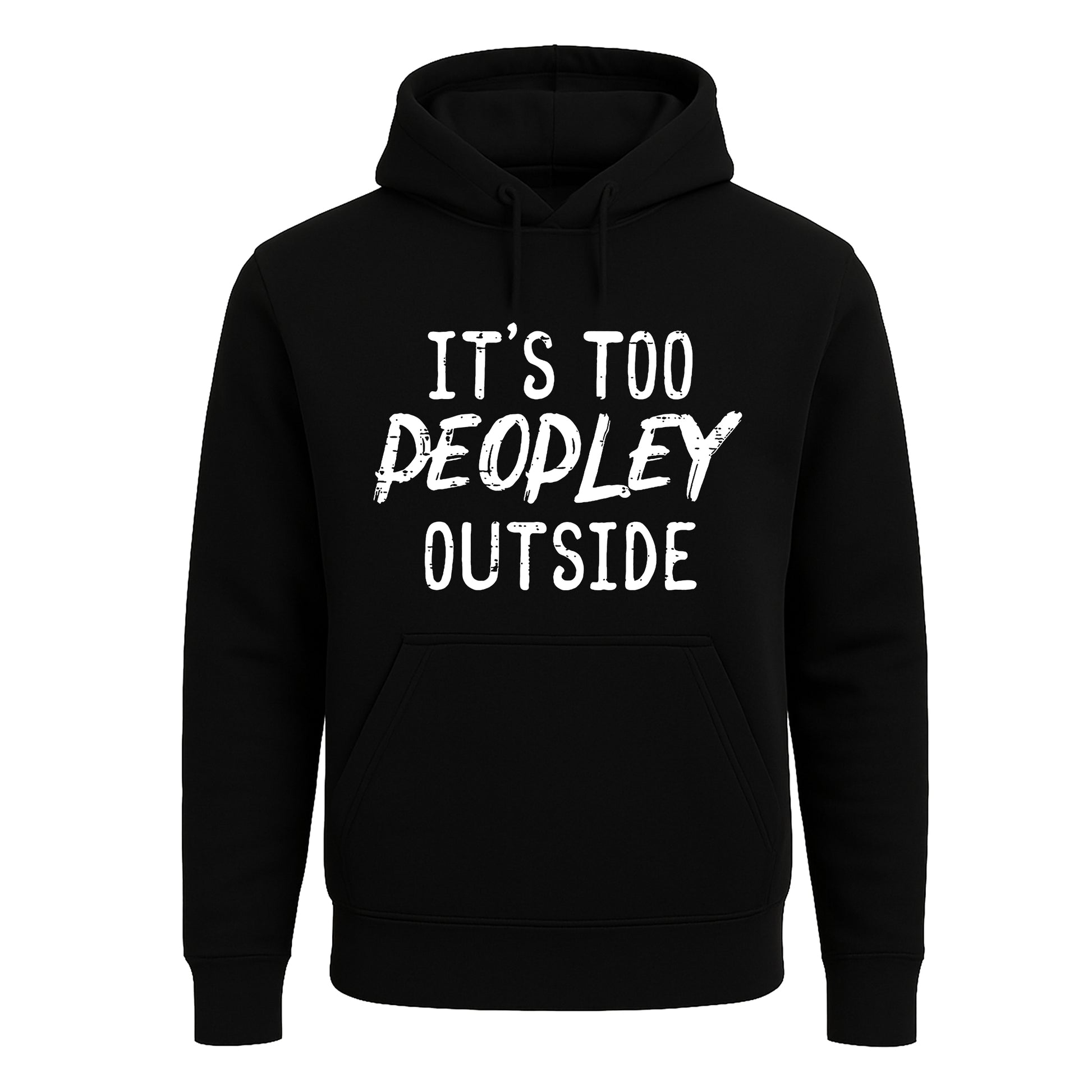 It's to Peopley Outside | Hoody For Men's It's to Peopley Outside | Hoody For Men's