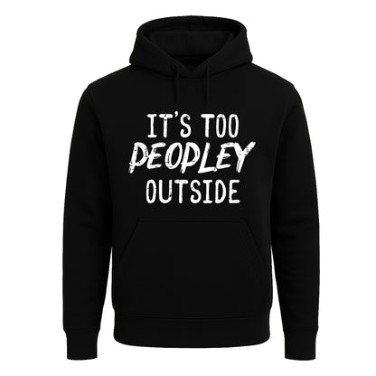 It's to Peopley Outside | Hoody For Men's It's to Peopley Outside | Hoody For Men's