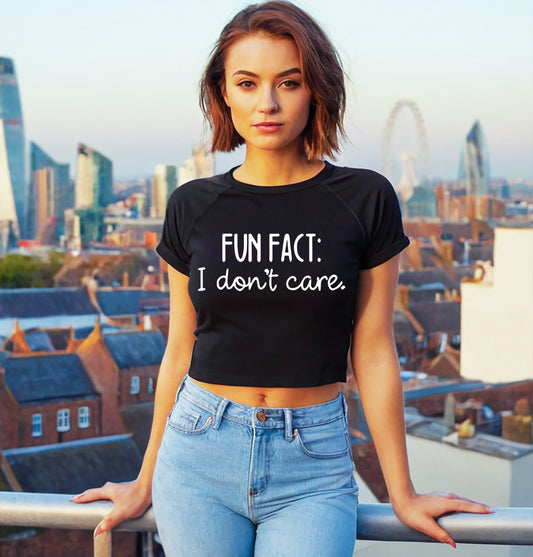 FUN FACT I DON'T CARE | LADIES CROP TOP