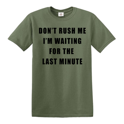 DON'T RUSH ME | MEN'S T-SHIRT