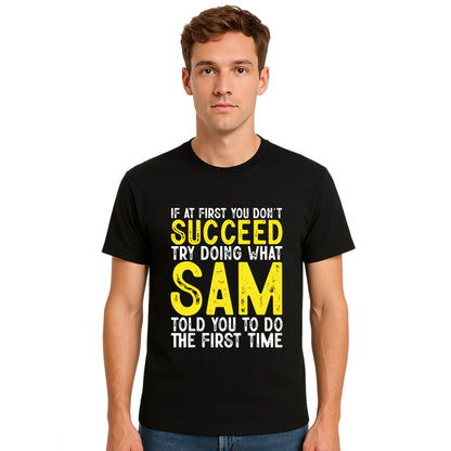Succeed Try Doing What | T-Shirt For Men's