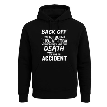 Back Off I've Got Enough | Hoody For Men's