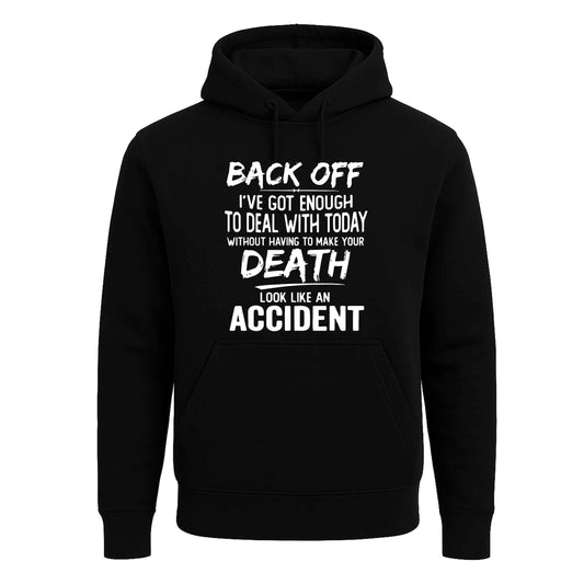 Back Off I've Got Enough | Hoody For Men's