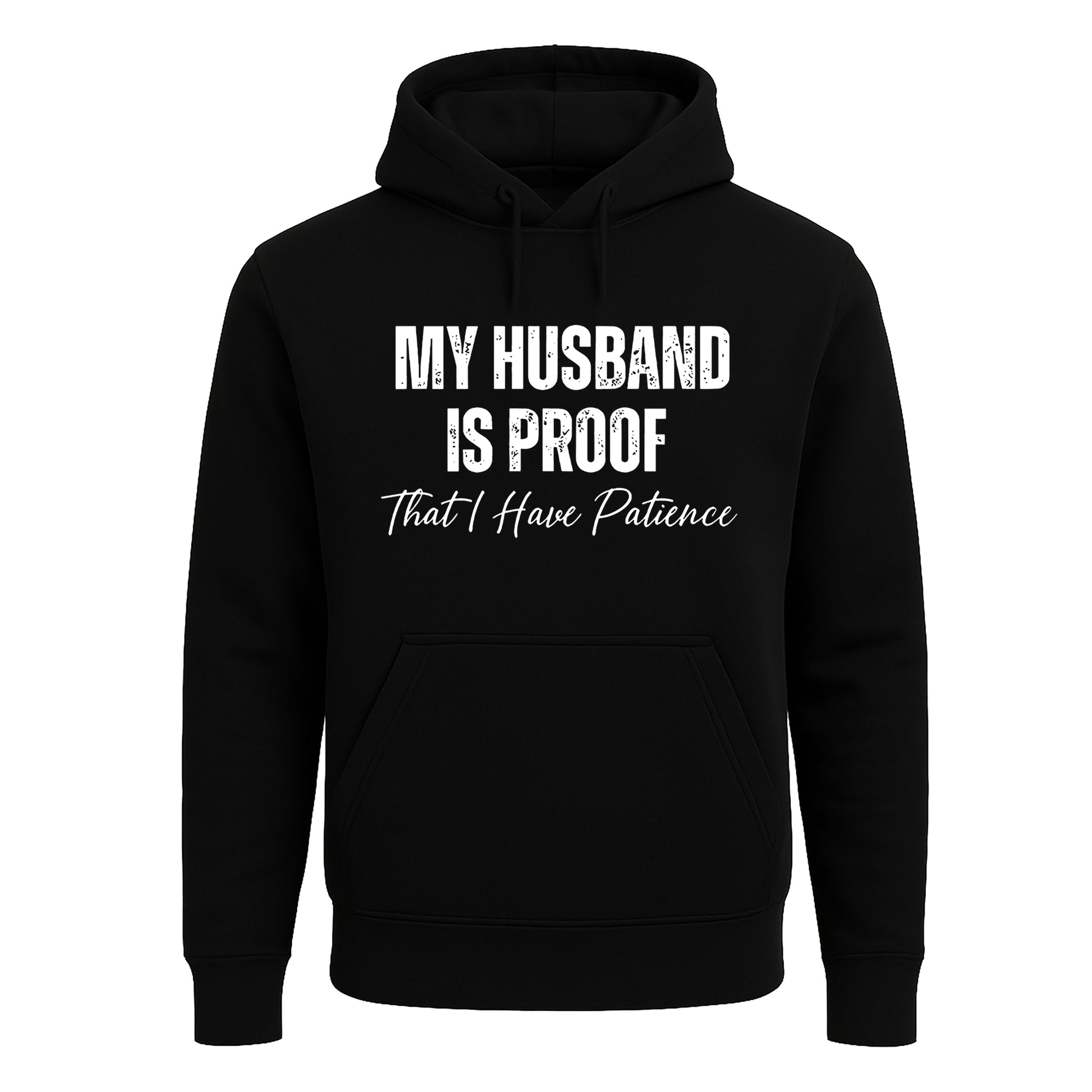 My Husband Is Proof | Hoody For Men's My Husband Is Proof | Hoody For Men's