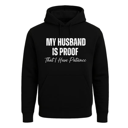 My Husband Is Proof | Hoody For Men's My Husband Is Proof | Hoody For Men's