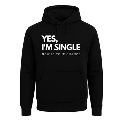 Yes I'm Single Now | Hoody For Men's Yes I'm Single Now | Hoody For Men's