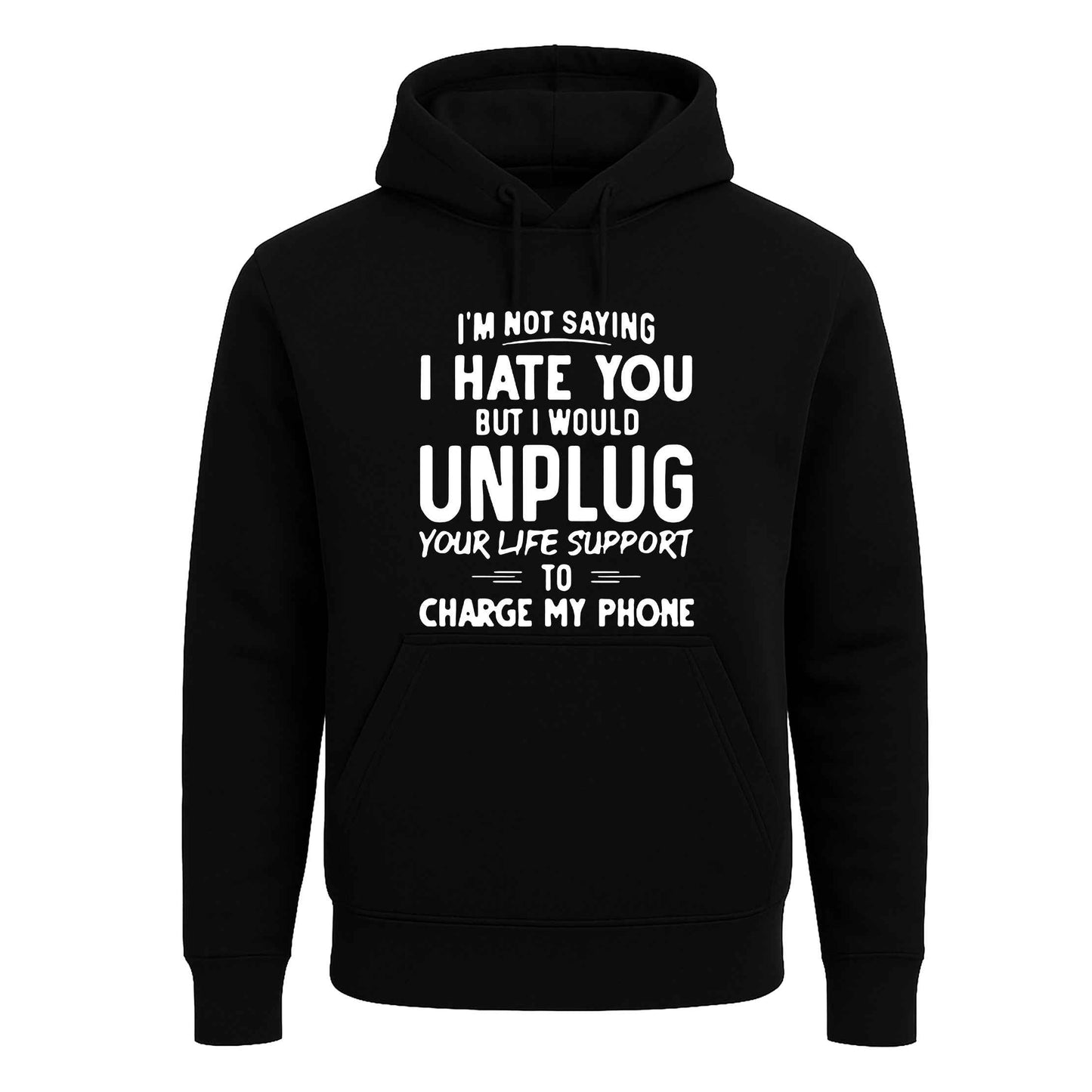 I'm Not Saying I Hate | Hoody For Men's