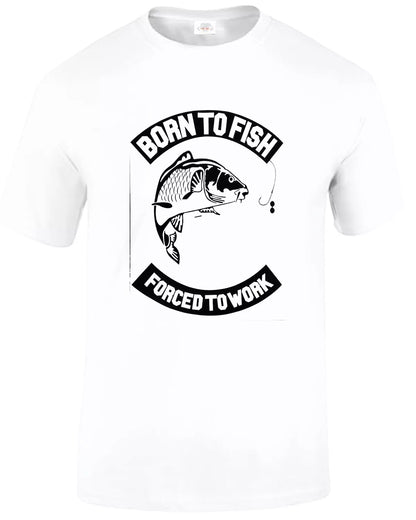 Fishing Fathers Day Fisherman MEN'S T-SHIRT BORN TO FISH FORCED TO WORK Fishing Fathers Day Fisherman MEN'S T-SHIRT