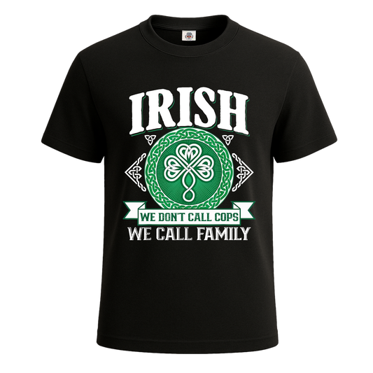 Irish We Don't Call | T-Shirt For Men's