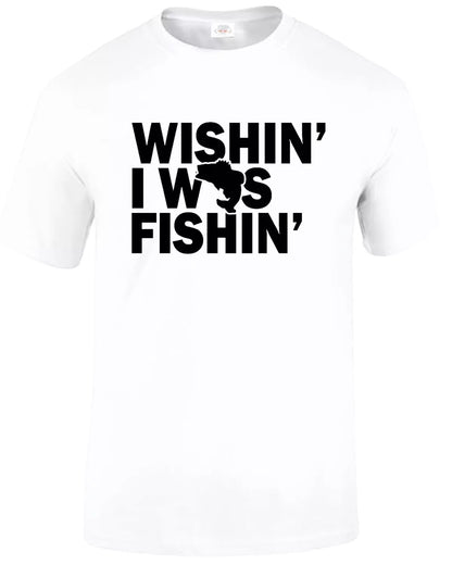Fishing Fathers Day Fisherman MEN'S T-SHIRT WISHIN' I WAS FISHIN' Fishing Fathers Day Fisherman MEN'S T-SHIRT