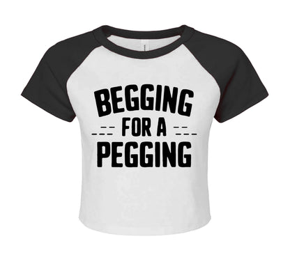 BEGGING FOR PEGGING | LADIES RAGLAN CROP TOP
