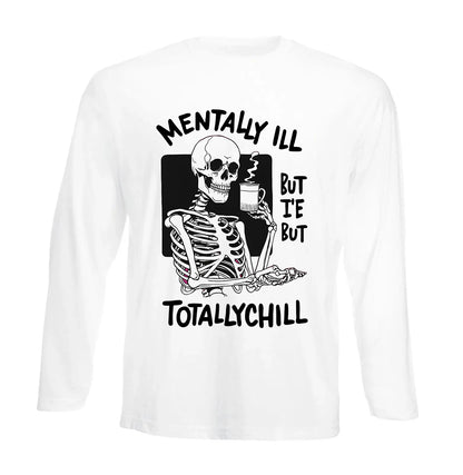 Mentally Ill but Totally | Men's Long Sleeve