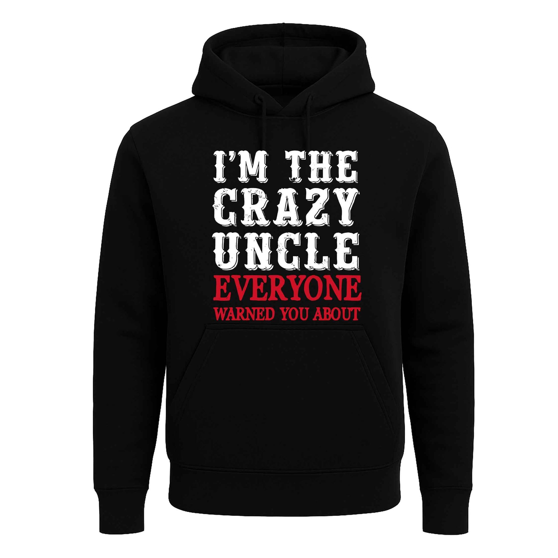 I'M THE CRAZY UNCLE | Hoody For Men's