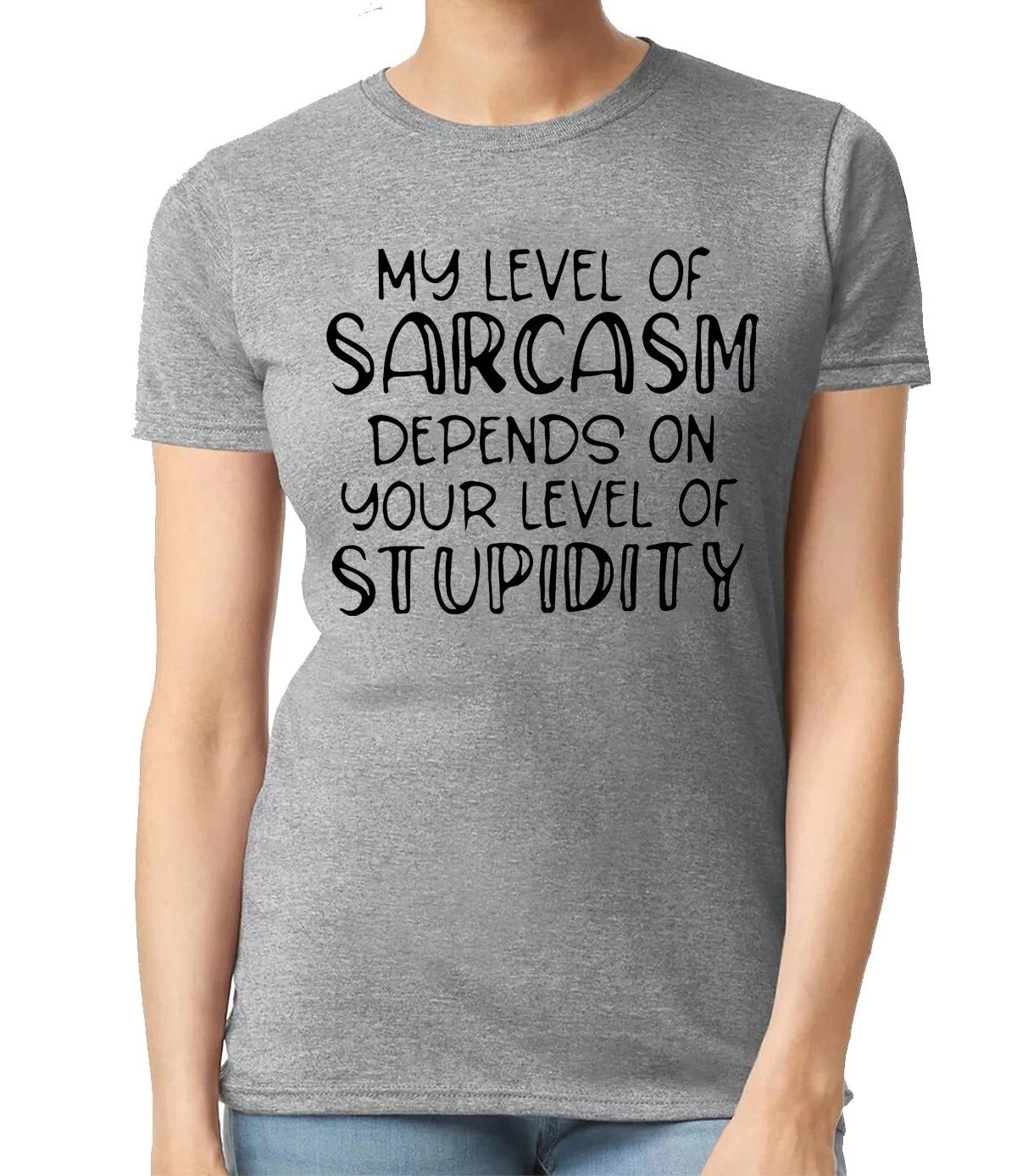 MY LEVEL OF SARCAM DEPENDS| LADIES T-SHIRT SPORT GRAY T-SHIRT BLACK PRINT MY LEVEL OF SARCAM DEPENDS| LADIES T-SHIRT