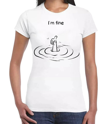 I'M FINE SLOGAN GRAPHIC TEE| LADIES T-SHIRT WHITE T-SHIRT BLACK PRINT I'M FINE SLOGAN GRAPHIC TEE| LADIES T-SHIRT