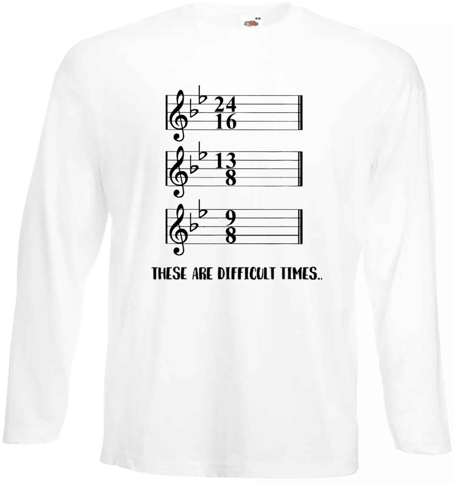 Funny Musician T-Shirt These Are Difficult Times Long Sleeve Men's Tee Funny Musician T-Shirt These Are Difficult Times Long Sleeve Men's Tee