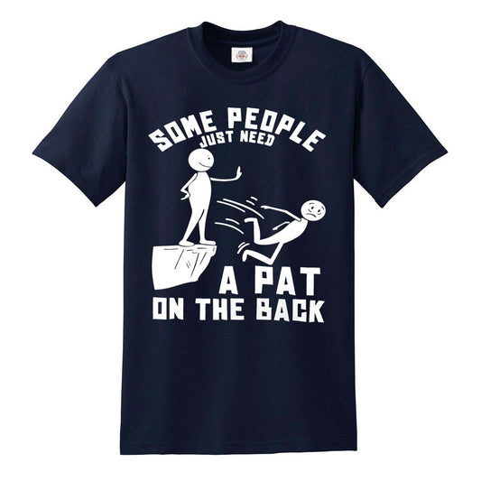 Some People Just | MEN'S T-SHIRT