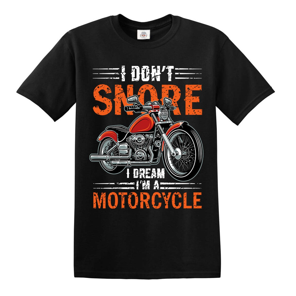 I Don't Snore I Dream | MEN'S T-SHIRT