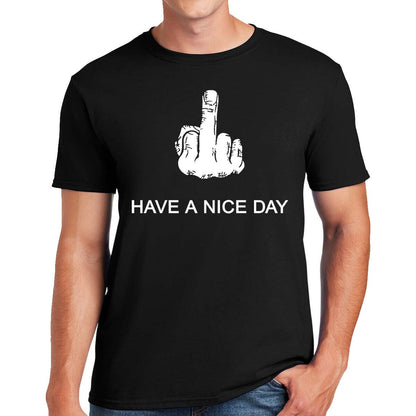 Have Nice Day Funny | MEN'S T-SHIRT