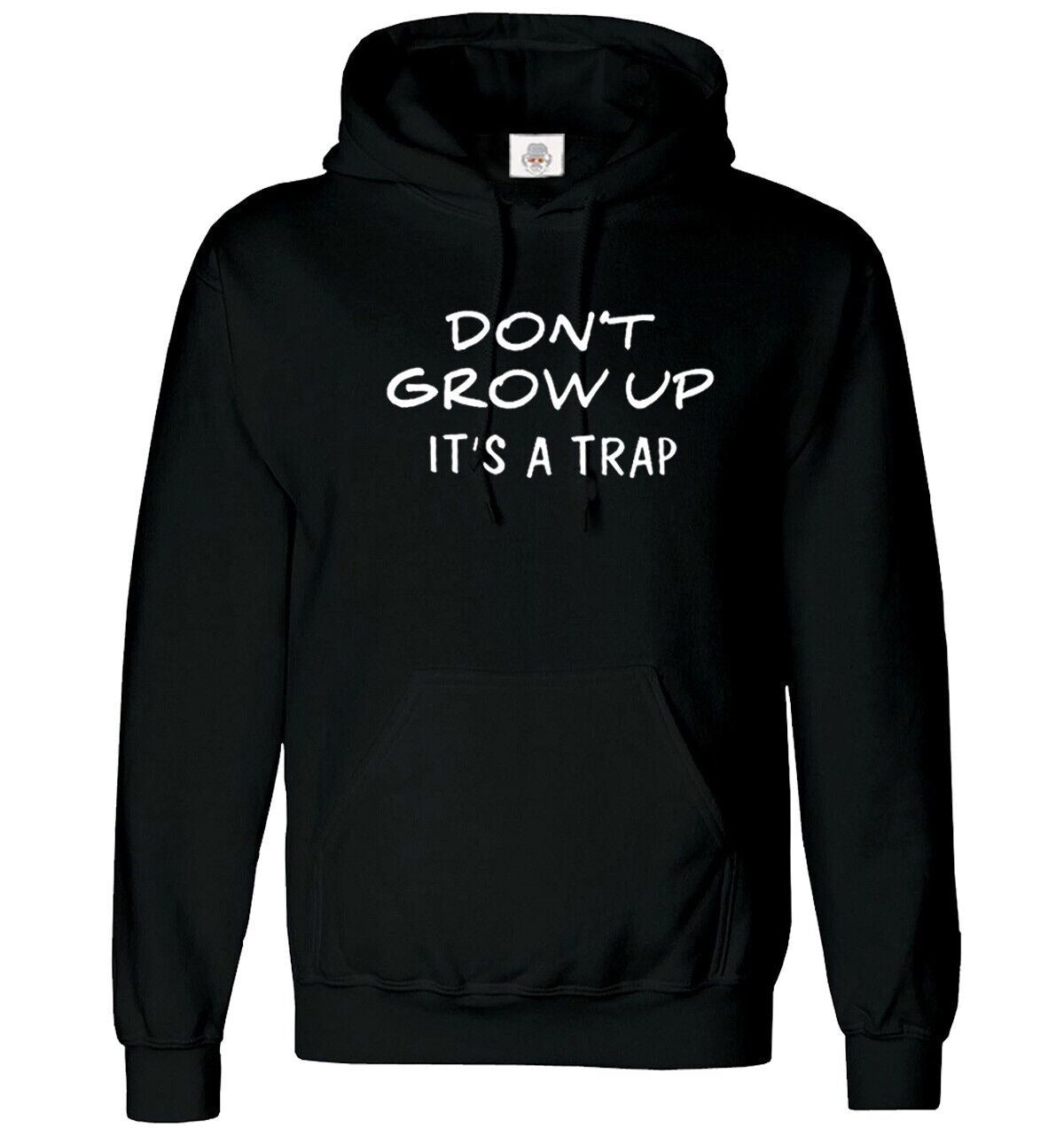 Don't Grow Up Hoody For Men's