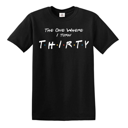 Friends 30th Birthday  | MEN'S T-SHIRT