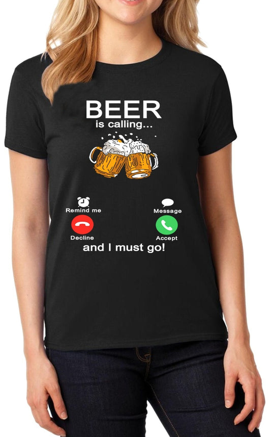 Beer is calling me | LADIES T-SHIRT