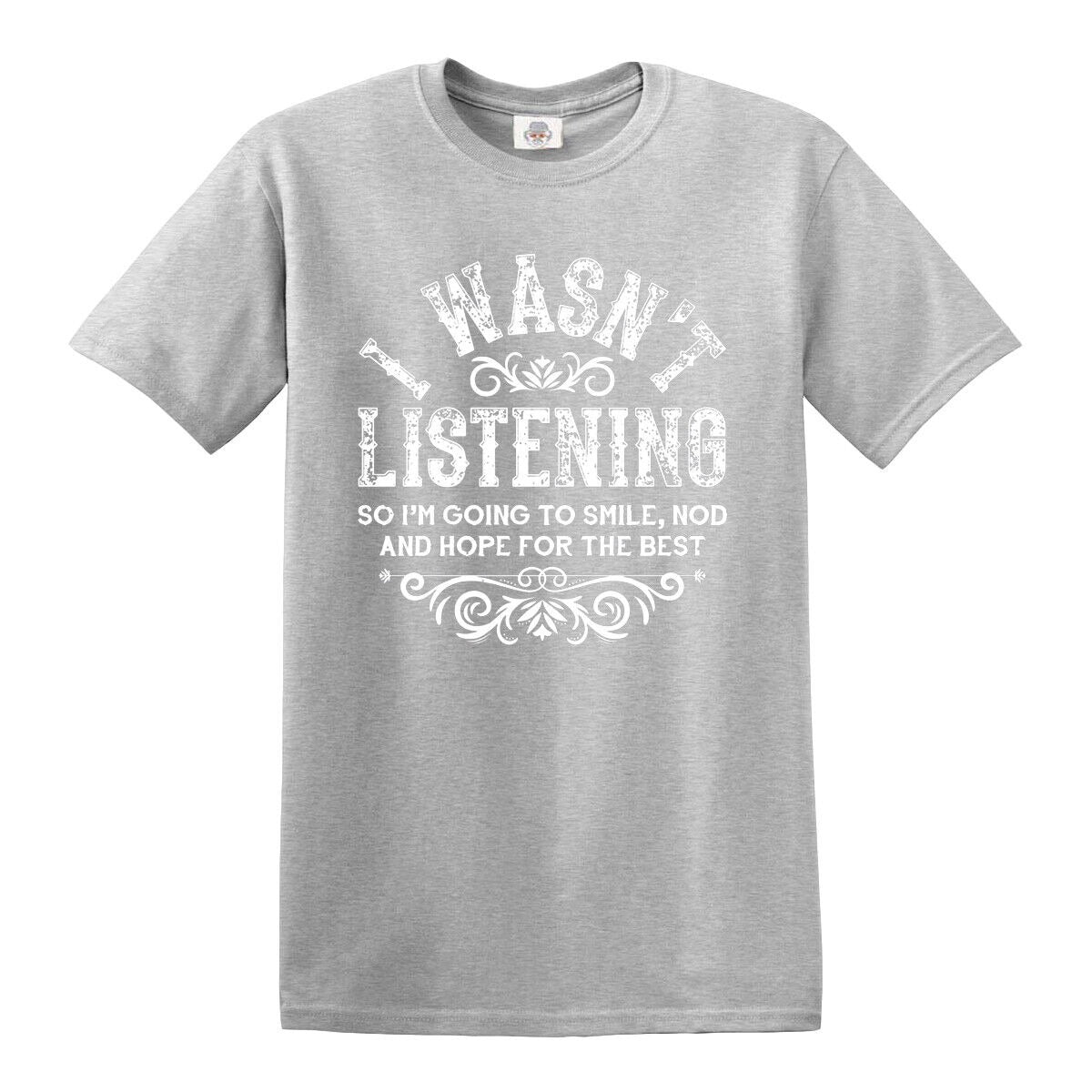 I WASN'T LISTENING | MEN'S T-SHIRT