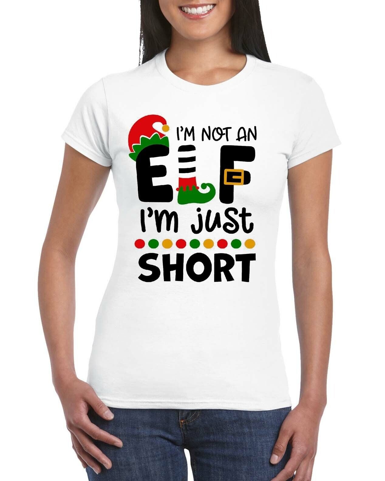 I'm Not An ELF | LADIES T-SHIRT
