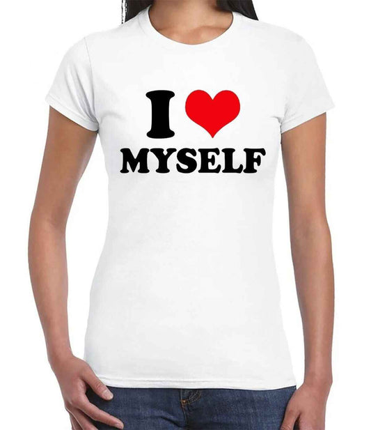 I Love Myself Heart | LADIES T-SHIRT