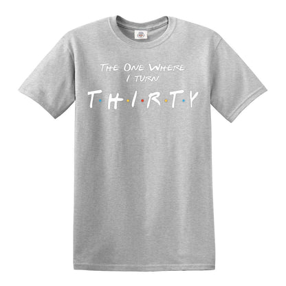Friends 30th Birthday  | MEN'S T-SHIRT