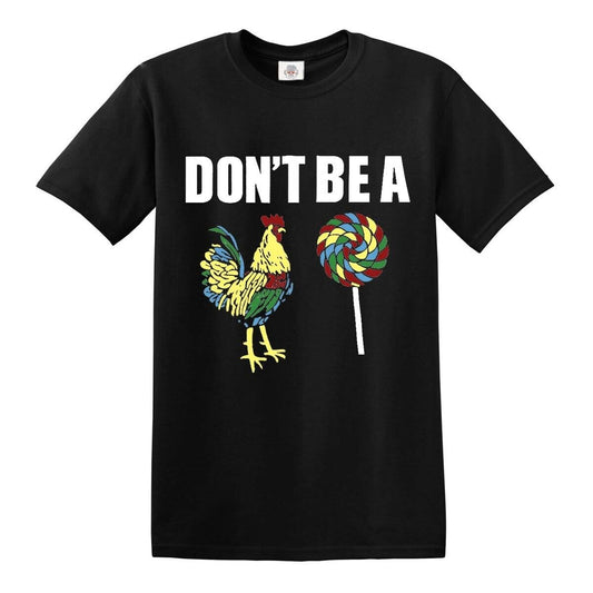 Don’t Be A Cock  | MEN'S T-SHIRT