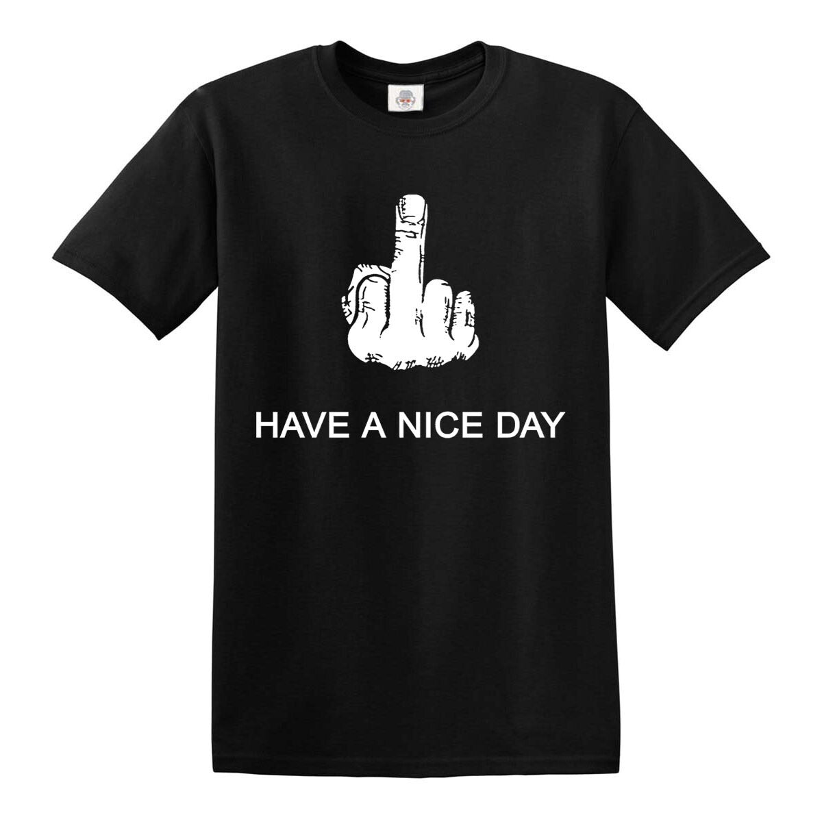 Have Nice Day Funny | MEN'S T-SHIRT