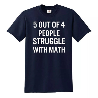 5 of 4 People Struggle | MEN'S T-SHIRT