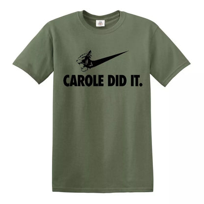 Carole Baskin Did   | MEN'S T-SHIRT
