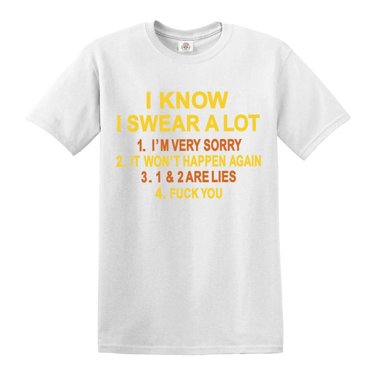 I Know I Swear A Lot | MEN'S T-SHIRT