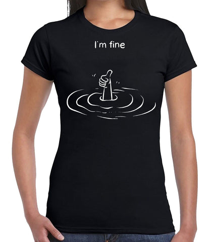 I'M FINE SLOGAN GRAPHIC TEE| LADIES T-SHIRT BLACK T-SHIRT WHITE PRINT I'M FINE SLOGAN GRAPHIC TEE| LADIES T-SHIRT
