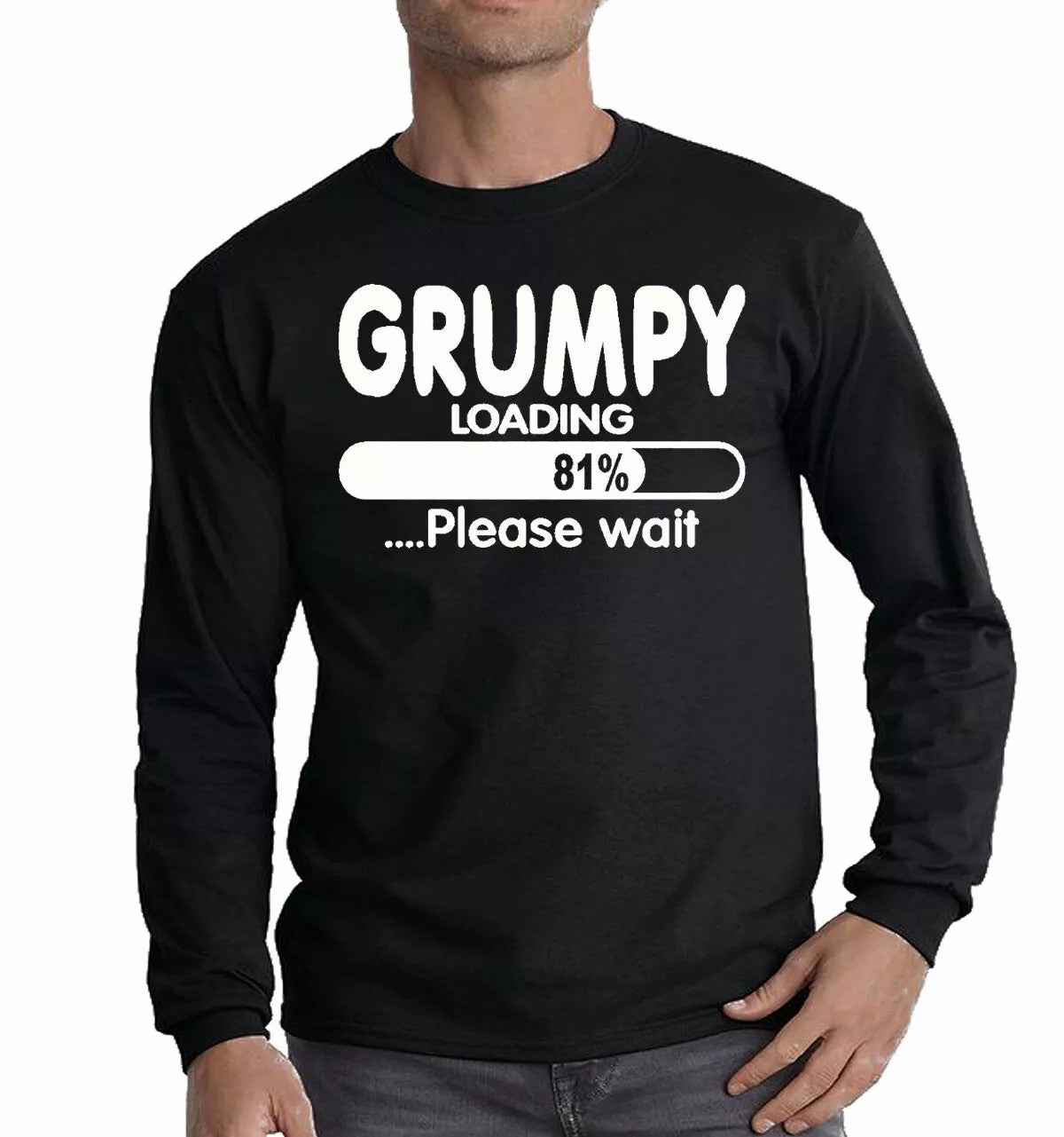 New Grumpy Loading T-Shirt Long Sleeve Funny Novelty Dad Gift Tee New Grumpy Loading T-Shirt Long Sleeve Funny Novelty Dad Gift Tee