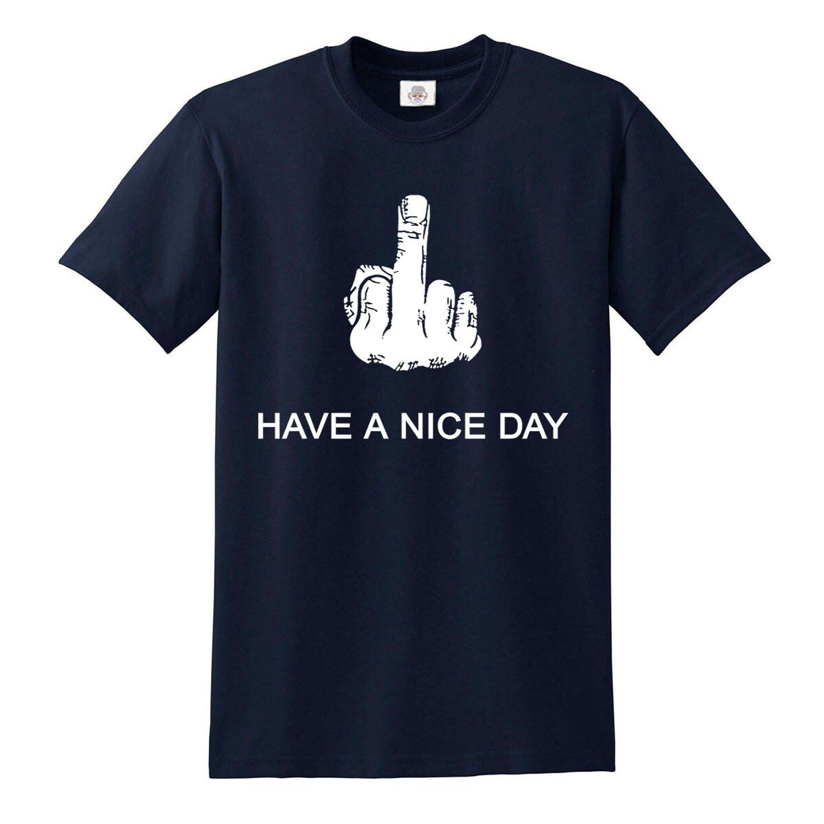 Have Nice Day Funny | MEN'S T-SHIRT