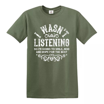 I WASN'T LISTENING | MEN'S T-SHIRT