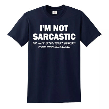 I'm Not Sarcastic | MEN'S T-SHIRT